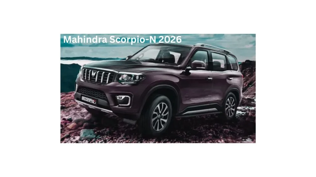 Mahindra Scorpio-N 2026 SUV showing bold design, muscular stance, LED headlamps and strong road presence