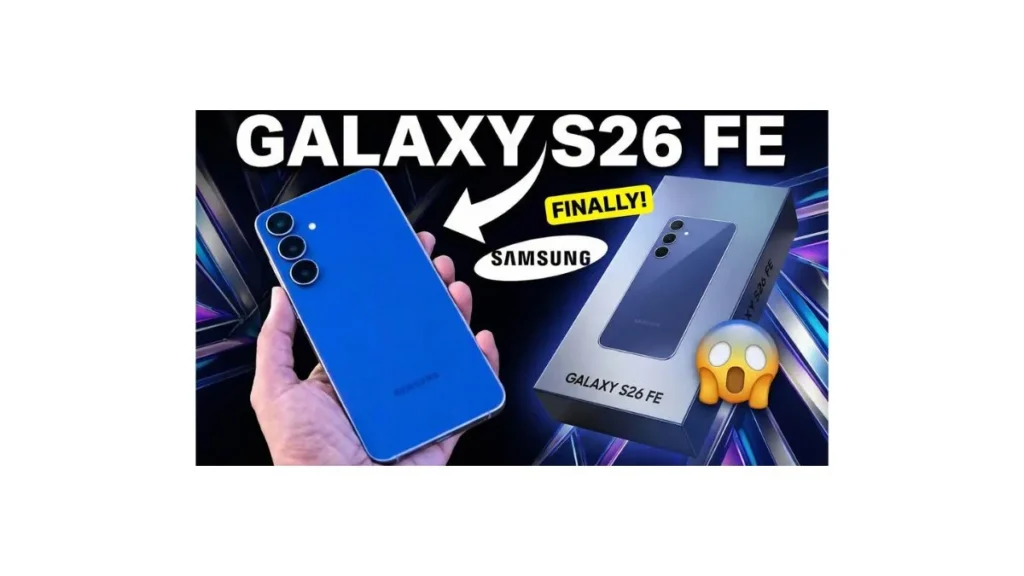 Samsung Galaxy S26 FE launched with powerful performance, stunning design and massive battery smartphone 2026